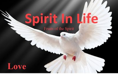 Fruits of the Spirit: Love