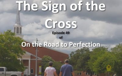 The Sign of the Cross – Episode 49