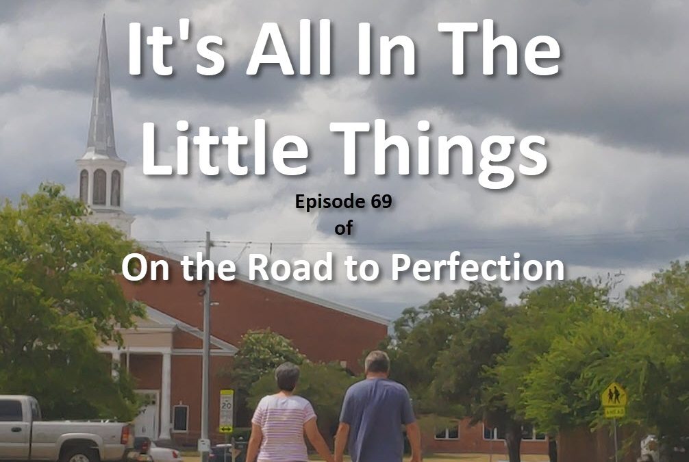 It's All In The Little Things is the topic of this episode, with the iconic cover of Beth and Kristofer walking toward a Catholic Church, seeing them from behind with the Church rising before them, and the title of the podcast and episode information in text on the image.