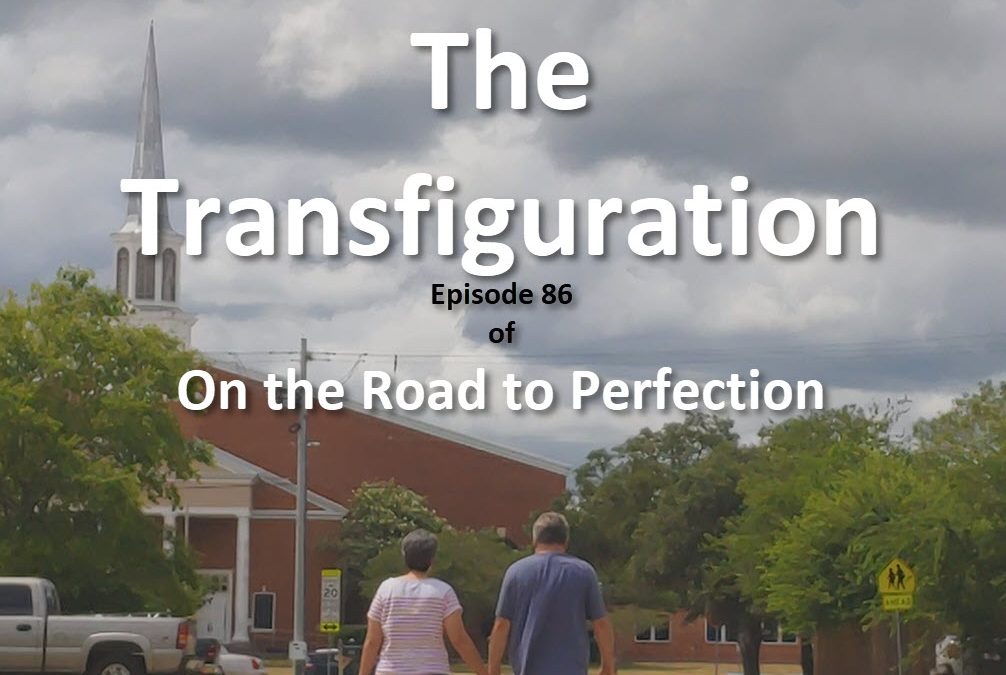 The Transfiguration  – Episode 86