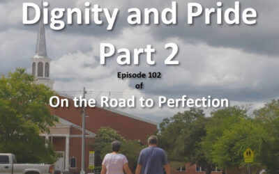 Dignity and Pride Part 2 – Episode 102