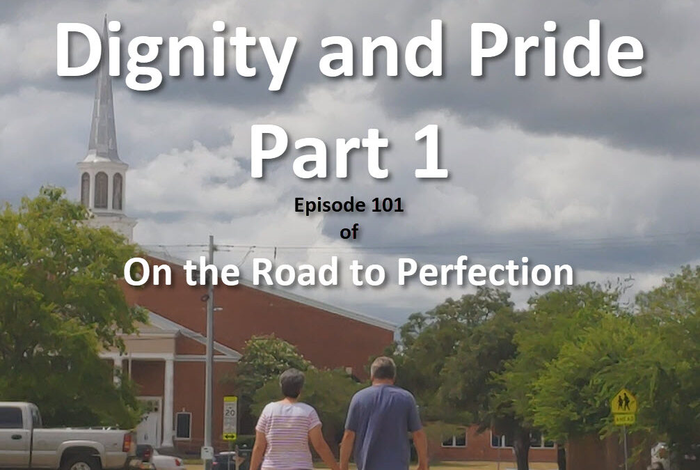 Dignity and Pride Part 1 – Episode 101