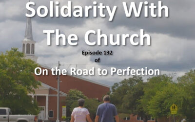 Solidarity With The Church – Episode 132